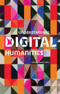 Understanding Digital Humanities