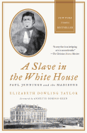 Slave in the White House
