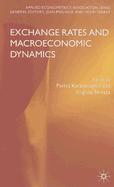 Exchange Rates and Macroeconomic Dynamics (Applied Econometrics Association Series)