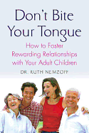 Don't Bite Your Tongue: How to Foster Rewarding Re