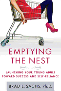 Emptying the Nest: Launching Your Young Adult Towa