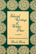 Selected Writings of Walter Pater (Morningside Books)