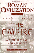 'Roman Civilization: Selected Readings: The Empire, Volume 2'
