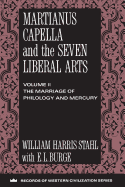 Martianus Capella and the Seven Liberal Arts: The Quadrivium of Martianus Capella: Latin Traditions in the Mathematical Sciences