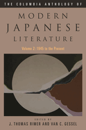 The Columbia Anthology of Modern Japanese Literature: Volume 1: From Restoration to Occupation, 1868-1945 (Modern Asian Literature Series)