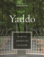 Yaddo: Making American Culture