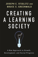 Creating a Learning Society: A New Approach to Gr