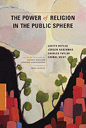 The Power of Religion in the Public Sphere (A Columbia / SSRC Book)