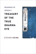 Readings of D├à┬ìgen's 'Treasury of the True Dharma Eye' (Columbia Readings of Buddhist Literature)