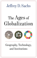 'The Ages of Globalization: Geography, Technology, and Institutions'