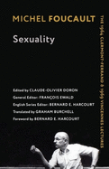 Sexuality: The 1964 Clermont-Ferrand and 1969 Vincennes Lectures (Foucault's Early Lectures and Manuscripts)