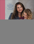 Family Comforts: Simple, Heartwarming Food to Enjoy Together (What Mummy Makes)