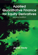'Applied Quantitative Finance for Equity Derivatives, second edition'