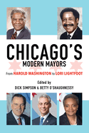 Chicago├óΓé¼Γäós Modern Mayors: From Harold Washington to Lori Lightfoot