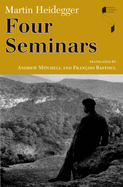 Four Seminars (Studies in Continental Thought)