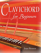 Clavichord for Beginners (Publications of the Early Music Institute)