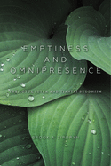 Emptiness and Omnipresence: An Essential Introduction to Tiantai Buddhism