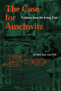 The Case for Auschwitz: Evidence from the Irving Trial