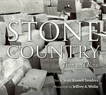 Stone Country: Then and Now