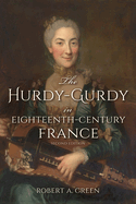 The Hurdy-Gurdy in Eighteenth-Century France, Second Edition (Publications of the Early Music Institute)