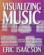 Visualizing Music (Musical Meaning and Interpretation)