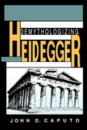 Demythologizing Heidegger (Philosophy of Religion)