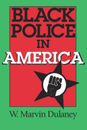 Black Police in America (Blacks in the Diaspora)