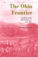 'The Ohio Frontier: Crucible of the Old Northwest, 1720-1830'