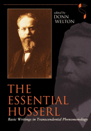 The Essential Husserl: Basic Writings in Transcendental Phenomenology (Studies in Continental Thought)