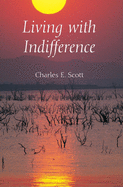 Living with Indifference (Studies in Continental Thought)