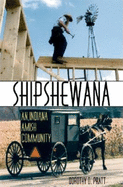 Shipshewana: An Indiana Amish Community (Quarry Books)
