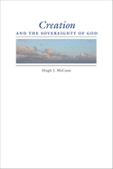 Creation and the Sovereignty of God (Philosophy of Religion)