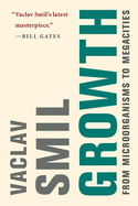 Growth: From Microorganisms to Megacities (The MIT Press)