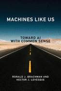 Machines like Us: Toward AI with Common Sense