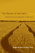 The Nature of the Farm: Contracts, Risk, and Organization in Agriculture (The MIT Press)