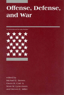 Offense, Defense, and War (International Security Readers)