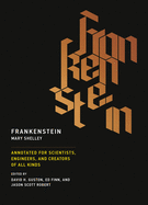 Frankenstein: Annotated for Scientists, Engineers