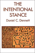 The Intentional Stance (Bradford Books)