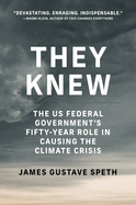 They Knew: The US Federal Government's