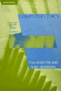Computer Ethics, Second Edition: Cautionary Tales and Ethical Dilemmas in Computing