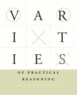 Varieties of Practical Reasoning (A Bradford Book)