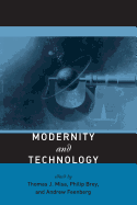 Modernity and Technology (The MIT Press)
