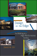 Design on the Edge: The Making of a High-Performance Building (The MIT Press)