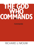 The God Who Commands: A Study in Divine Command Ethics