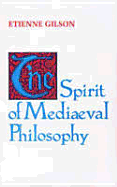 The Spirit of Mediaeval Philosophy