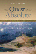 The Quest of the Absolute: Birth and Decline of European Romanticism