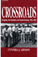 Crossroads (Congress, the President, and Central America, 1976├óΓé¼ΓÇ£1992)