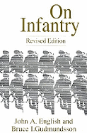 On Infantry (The Military Profession Series) (Military Profession (Paperback))