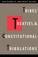 'Tribes, Treaties, and Constitutional Tribulations'