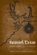'Spanish Texas, 1519-1821: Revised Edition'